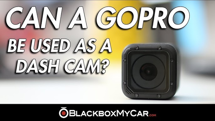 GoPro vs. Dash Camera