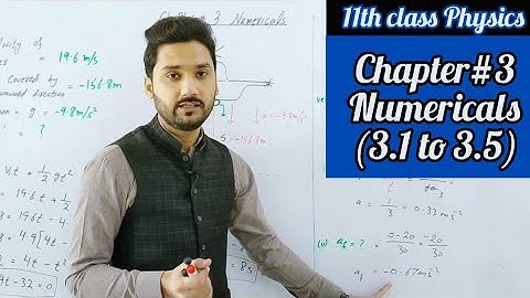 Numericals chapter 3 class 11 physics | 3.1 to 3.5 | physics ka safar
