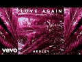 Hedley - Love Again (Brokedown / Audio)