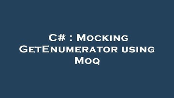C# : Mocking GetEnumerator using Moq