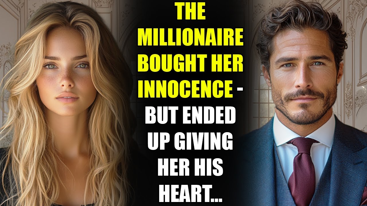 The MILLIONAIRE Bought Her Innocence - But Ended Up Giving Her His Heart...