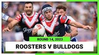 Sydney Roosters v Canterbury-Bankstown Bulldogs | NRL Round 14 | Full Match Replay