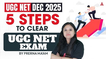 UGC NET December 2025 | 5 Steps to Clear UGC NET Exam By Prerna ma