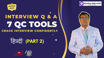Problem Solving Tools (7QC) Interview Questions and Answers | 7 QC Tools | P2