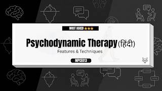 Psychodynamic Therapy Hindi | Features &amp; Techniques | MPCE-013