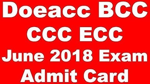 Nielit Doeacc BCC  CCC ECC June 2018 Exam Admit Card Download and Exam date