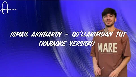 Ismail Akhbarov- Qo'llarimdan tut (Karaoke Version)