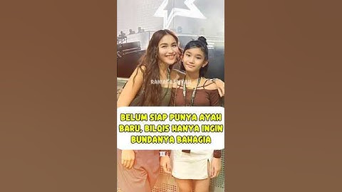 Belum siap punya ayah baru, bilqis hanya ingin bundanya bahagia #beritaartis #bilqisayutingting