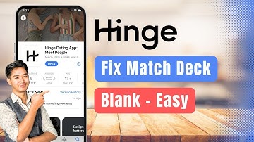 Hinge – How to Fix Match Deck Blank or Not Refreshing Issue