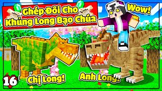 MINECRAFT THỜI ĐẠI KHỦNG LONG * TẬP 16 | LỘC GIÚP CHỊ T-REX THOÁT KIẾP F.A VÀ TRẢ THÙ KHỦNG LONG😡🦖