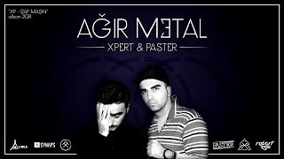 Paster ft. Xpert - Ağır Metal (Lyrics) Resimi