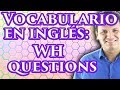 Preguntas WH en inglés (cómo hacer preguntas en inglés)