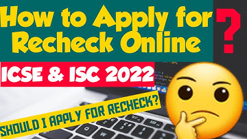 How to apply for rechecking online ? ICSE X 2022 . Last date ?? 1000/paper. ? Full process is here.