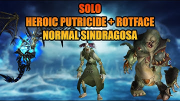 Solo Heroic Putricide + Rotface  and Normal Sindragosa | Cata Classic