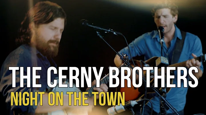 The Cerny Brothers "Night On The Town"
