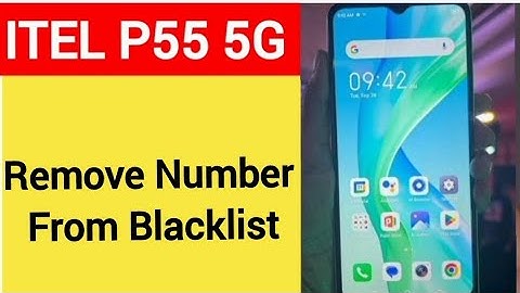 How to remove number from blacklist, ITEL P55 5G me call block kaise karen