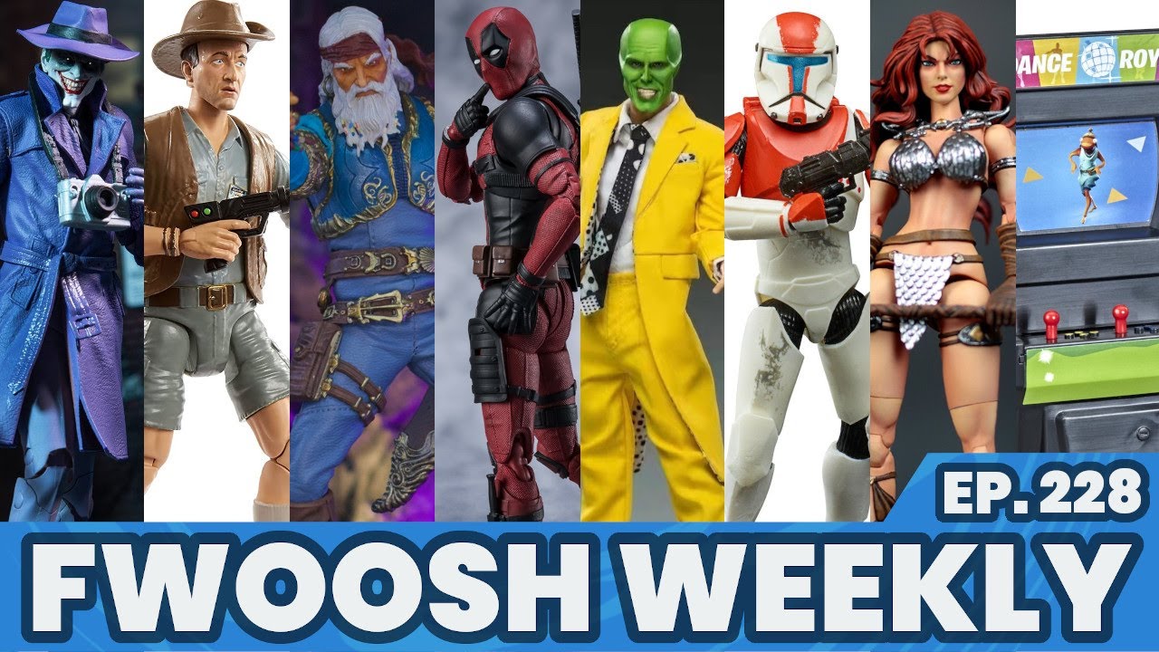 Weekly! Ep228: Star Wars, Deadpool, The Mask, TMNT, Fortnite, DC, Mezco,  MOTU, Vampirella more!