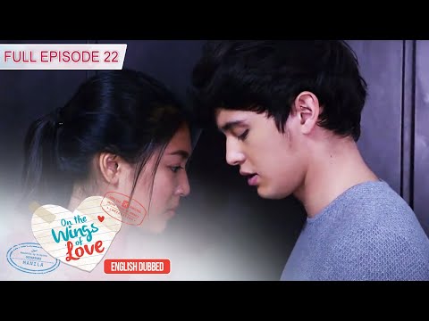 Full Episode 22 | On The Wings Of Love English Dubbed