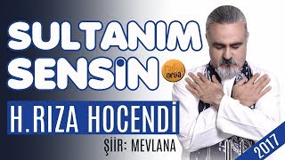 SULTANIM SENSİN/ Hamid Rıza Hocendi