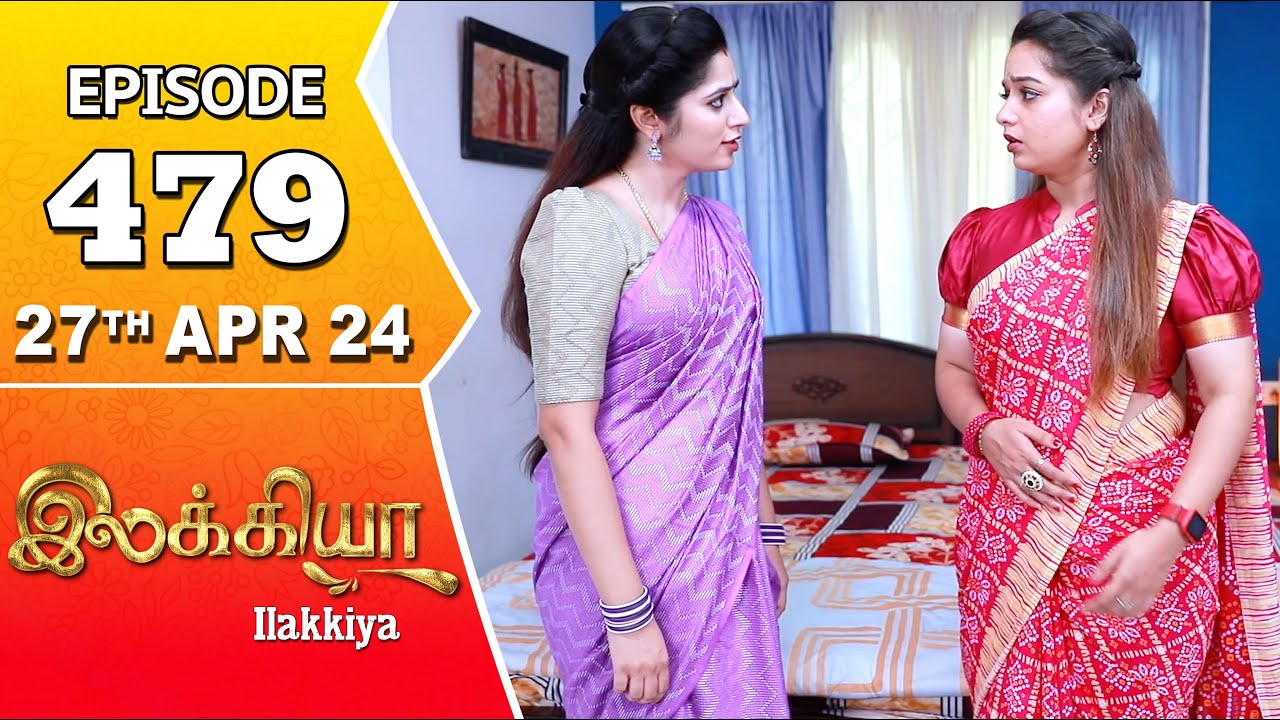 Ilakkiya Serial  Episode 479  27th April 2024  Shambhavy  Nandan  Sushma Nair