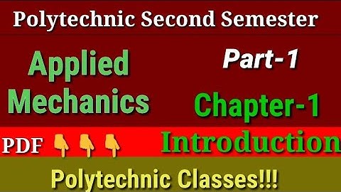 Applied Mechanics||/Part 1/ Polytechnic second semester applied mechanics important topic info.