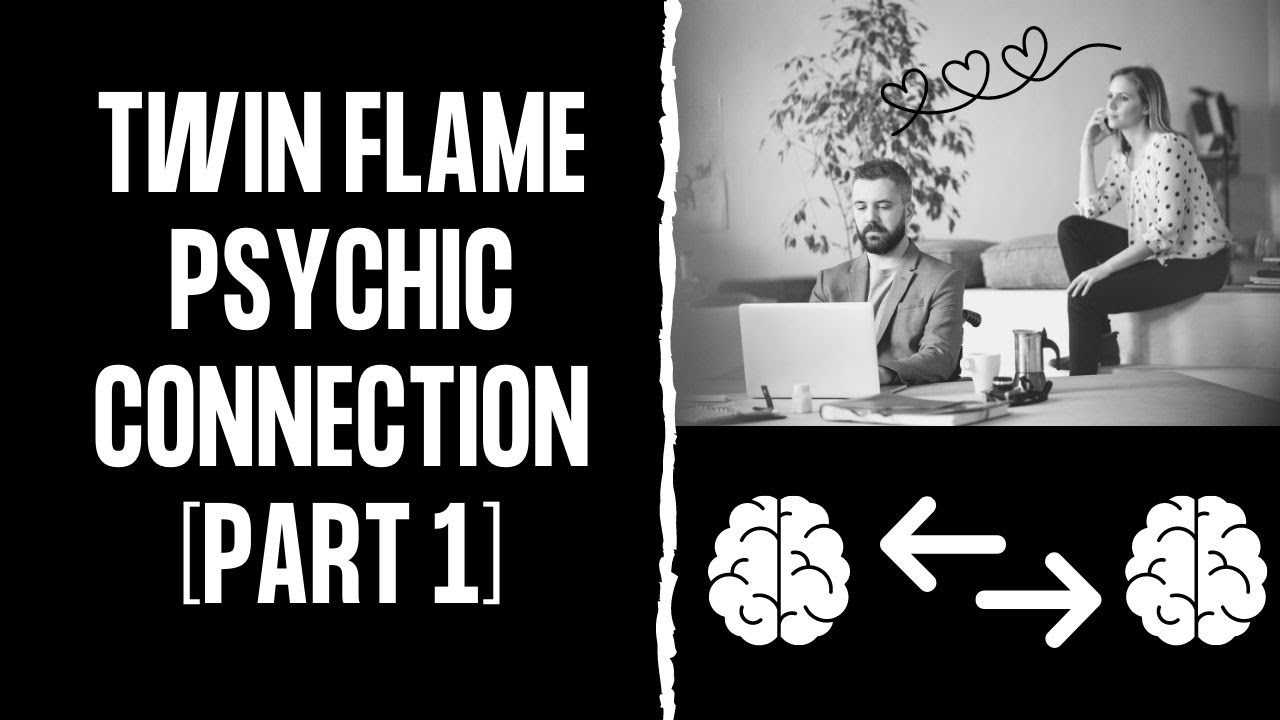 10 Signs of the Twin Flame Psychic Connection [PART 1] ⎮Twin Flame ...