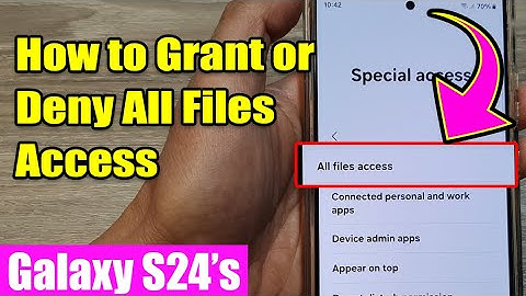🔒 Control Your Files! How to Grant or Deny All Files Access on Samsung Galaxy S24/S24+ Ultra 🔒