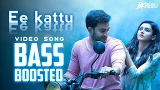 Ee Kattu | Video Song | Bass Boosted | Adam john | Bass KeraLa Video Songs