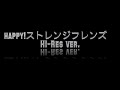 HAPPY!ストレンジフレンズ ハイレゾ!(remix)