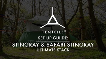 Tentsile Stingray Classic & Ultimate Stack Set Up Guide