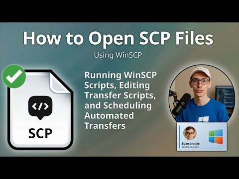 How to Open SCP Files (WinSCP)