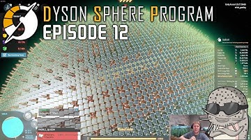 Dyson Sphere Program! Part #12: Disco Ball Energy
