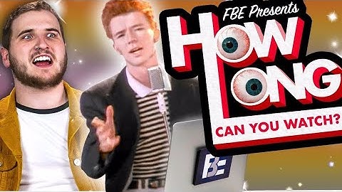 How Long Can People Get Rick Rolled? | How Long Can You Watch? (Reupload)