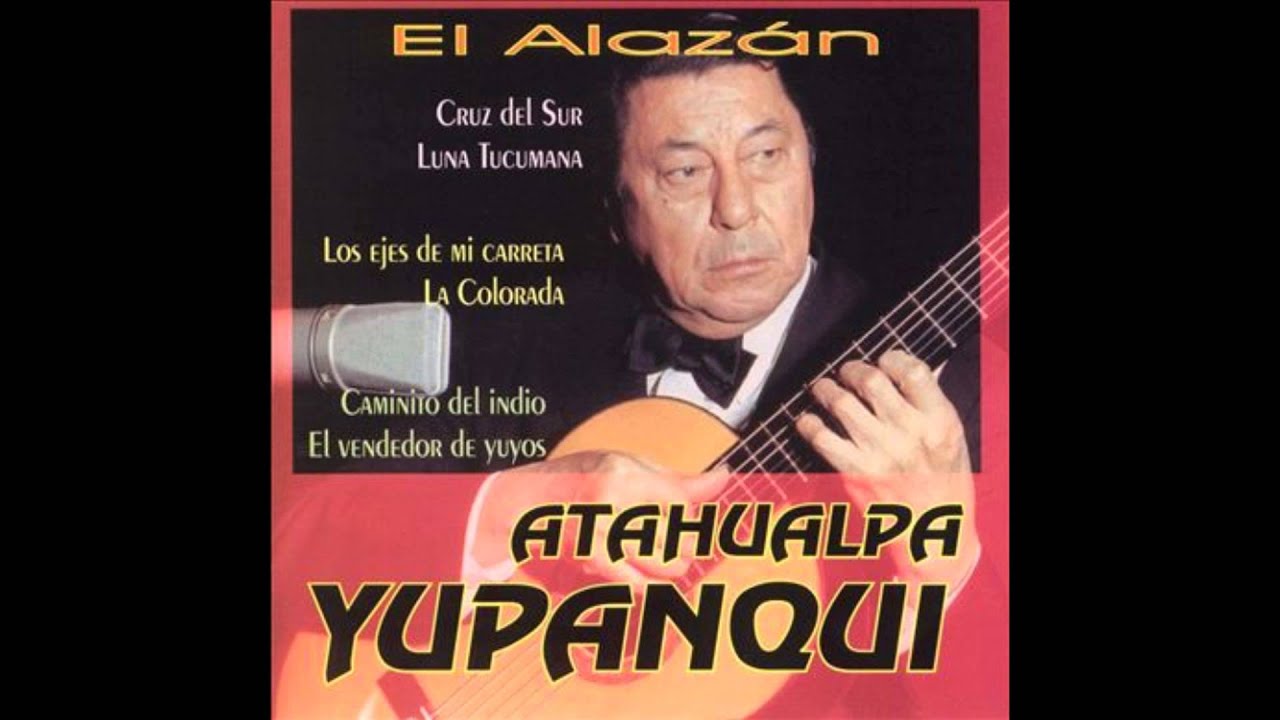 ATAHUALPA YUPANQUI - LA COLORADA (ATAHUALPA YUPANQUI)