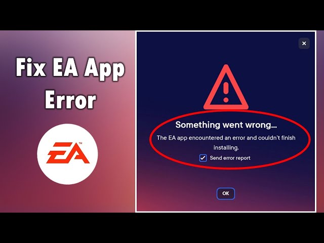 Solved: EA App installation, Something Went Wrong error - Answer HQ