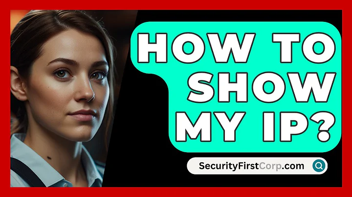 How To Show My IP? - SecurityFirstCorp.com