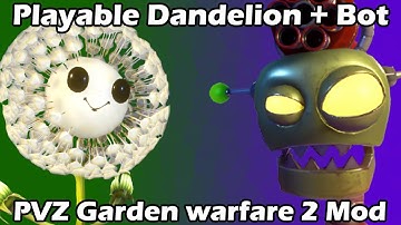 Playable Dandelion + Bot - Loads of Variants 1.5 Update