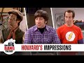 Howards impressions  the big bang theory