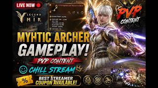 🔴 LEGEND OF YMIR | MYTHIC ARCHER  |  CHILL STREAM