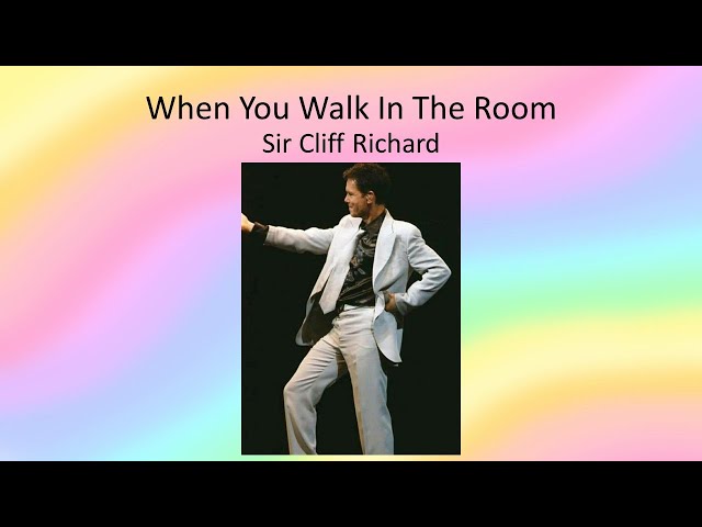 Cliff Richard - When You Walk In The Room