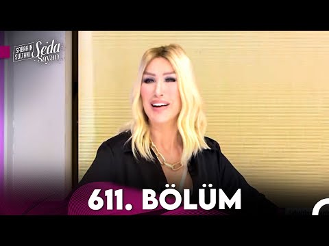 Sabahın Sultanı Seda Sayan 611. Bölüm (9 Mayıs 2024)