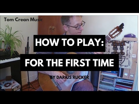How To Play: "For The First Time" by Darius Rucker (chords/tabs)