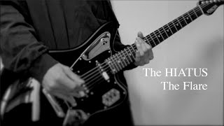 The Flare - The HIATUS ギター弾いてみた