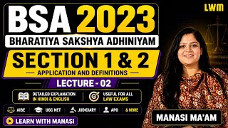 BSA 2023 | Lecture 2 | Section 1-2 | Bharatiya Sakshya Adhiniyam | Evidence Act | Manasi Ma'am