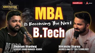Can A Tier 2 B-school Student Compare With An IIM A Graduate? Ft. Shubham (Beardo), Himanshu (Tata) by Konversations By InsideIIM 2,443 views 3 weeks ago 30 minutes