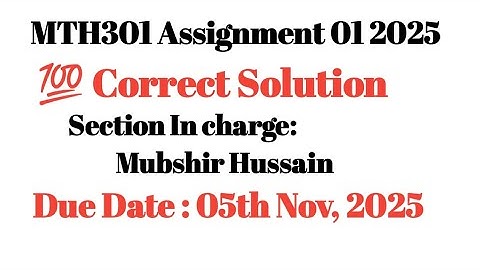 MTH301 Assignment 01 solution 2025 || 100% correct solution #mth301assignmen1solution2025 