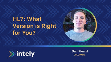 HL7: What Version is Right for You?