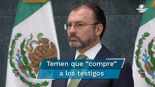 Videgaray, un riesgo para investigaciones porque puede alterar pruebas: FGR