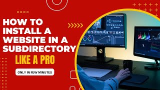 How to install website(wordpress) in a subdirectory  Step by Step guide.