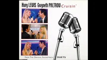 Cruisin  Gwyneth Paltrow, Huey Lewis